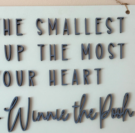 "Sometimes the Smallest Things Take Up the Most Room in Your Heart" – Handmade Wooden Wall Sign
