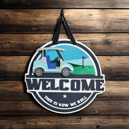 This Is How We Roll Welcome Door Hanger