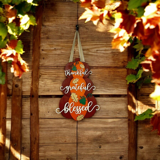 Thankful, Grateful and Blessed Door Hanger