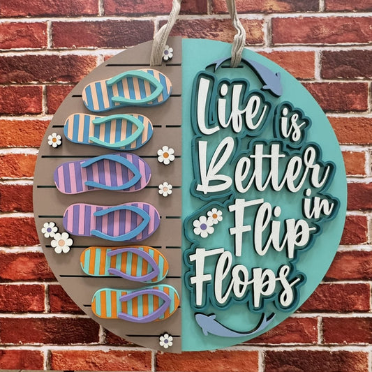 Life is Better in Flip Flops Door Hanger