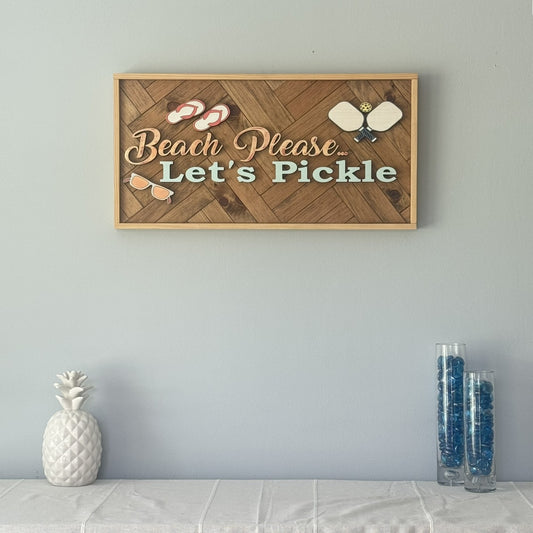 "Beach Please... Let's Pickle" – Handmade Pickleball Wall Sign with Pine Herringbone Backer (24.5" x 12.5")