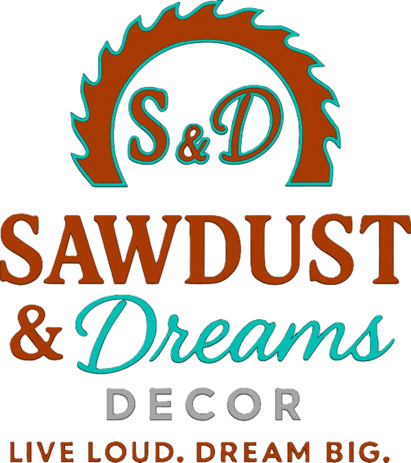 Sawdust & Dreams Decor
