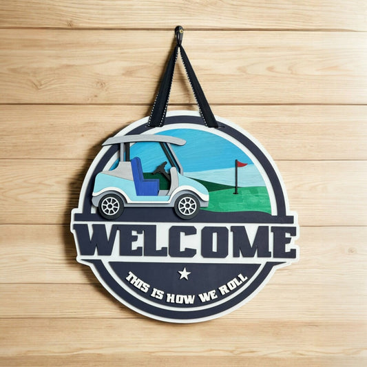 This Is How We Roll Welcome Door Hanger